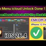 Open Menu icloud unlock Iphone 11 to 17 Pro Max iOS 26.x FMI off 100% Done | Unlock Tool 2026