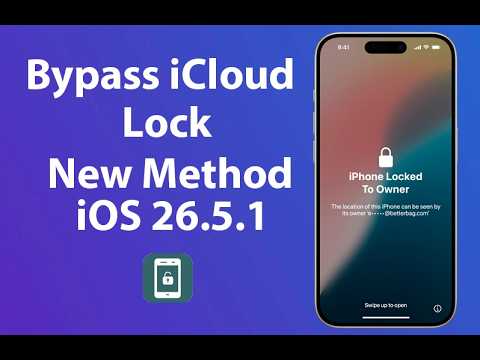 New iCloud Bypass Method for iOS 26.5.1 Version on ANY iPhone Model