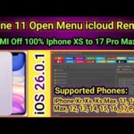 Open Menu icloud unlock Iphone 11 iOS 26.0.1 FMI off 100% New Method | Unlock Tool 2025