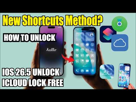 New Shortcuts Method? iPhone iCloud Lock Fix on iOS 26.5 (2026 Guide)