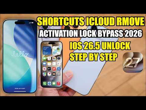 iOS 26.5 ShortCuts iCloud Bypass Remove Lock Free