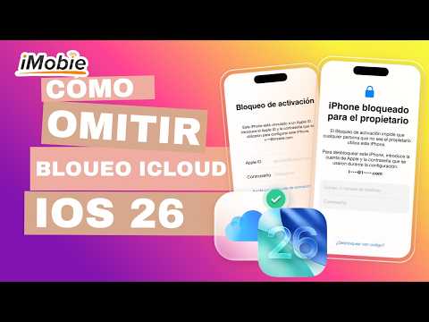 🔓 Cómo Desbloquear un iPhone Bloqueado por iCloud en iOS 26 (iPhone X a 17) Sin Jailbreak