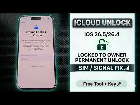 iPhone Locked to Owner Fix iOS 26.5/26.4 & Sim + Signal Permanently [Free Tool + Key]